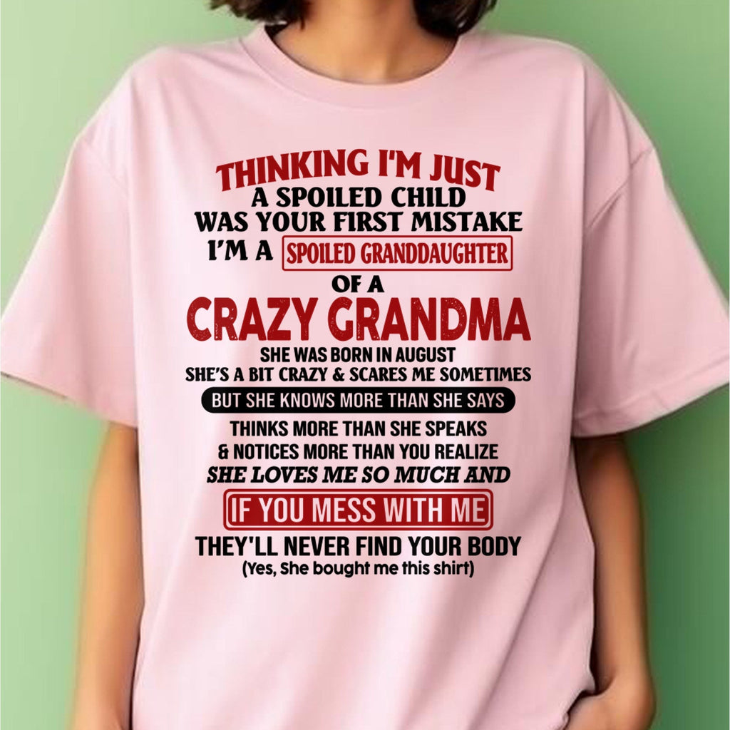 AUGUST - I'M A SPOILED GRANDDAUGHTER OF A CRAZY GRANDMA - From Grandma - NGHL08 (SKU-GMD1-NTT08)