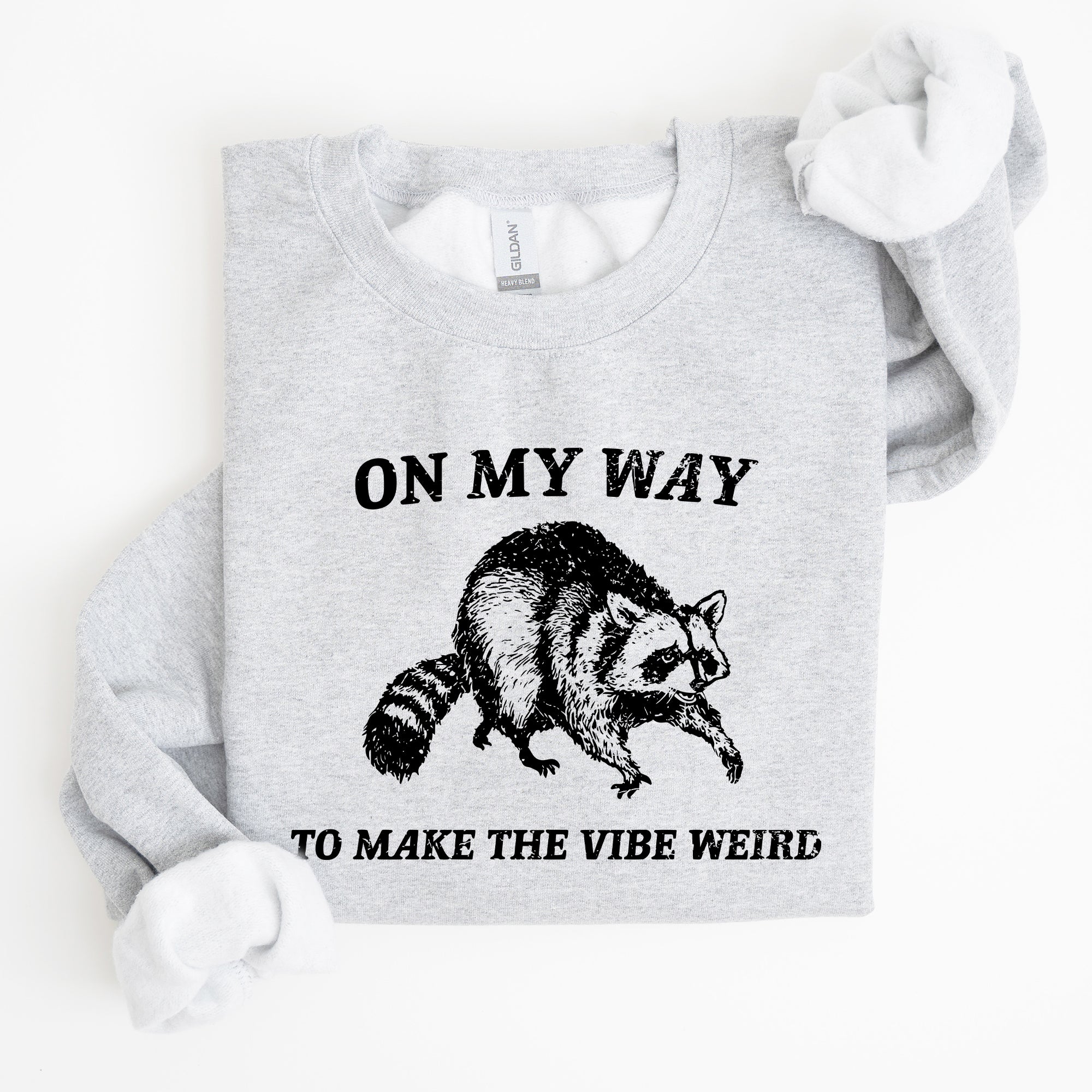 Weird Vibes Raccoon Meme Graphic Whimsical Pop Culture Humor Inspired Edition Sweatshirt