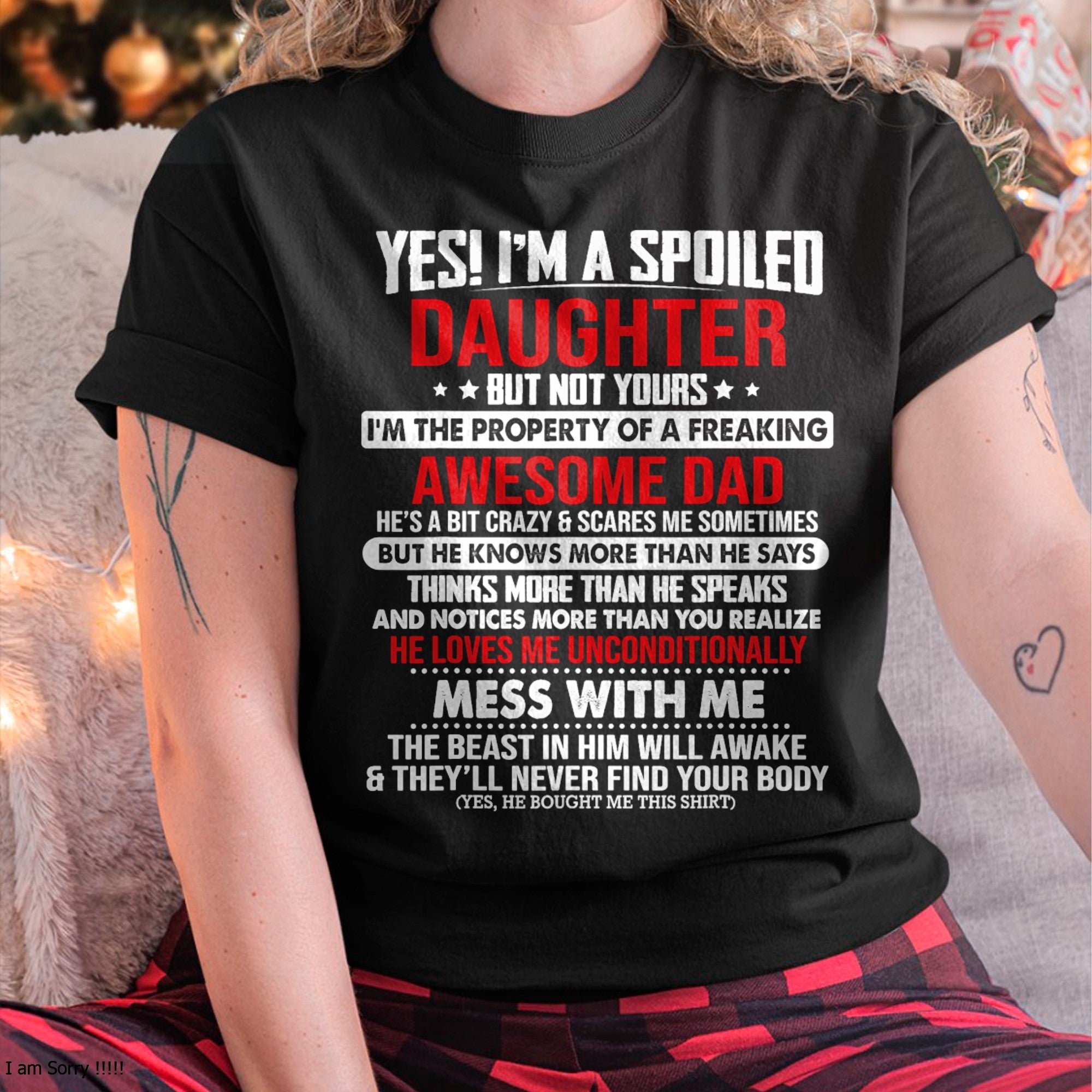 Yes I'm A Spoiled Daughter But Not Yours Of A Freaking Dad T-Shirt - Gift for Daughter from Dad - NGHL00 Hoodie (SKU-T1410DD-B04)