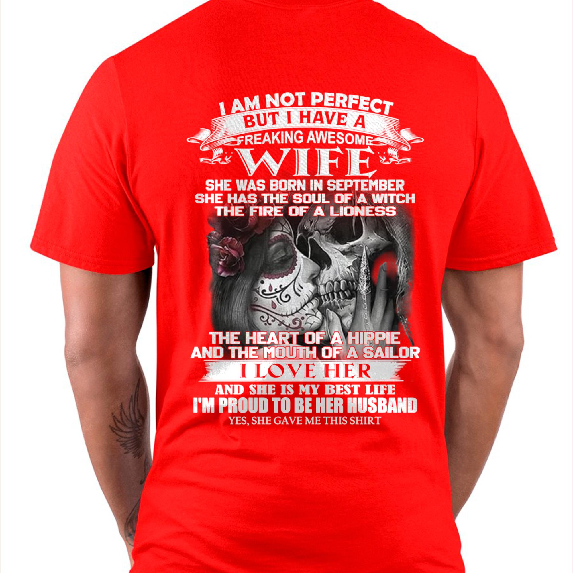 September - I Am Not Perfect But I Have A Freaking Awesome Wife - Gift For Husband From Wife - NGHL09 (SKU06-31-09)