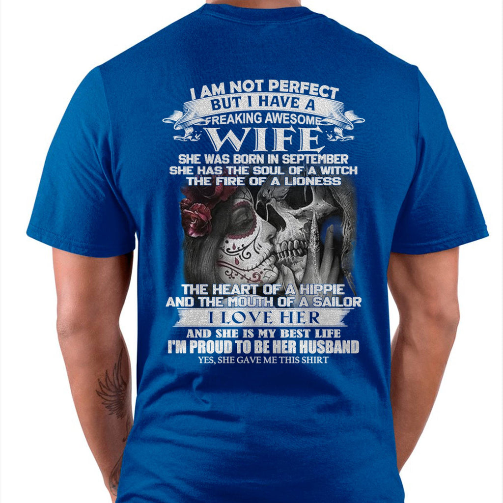 September - I Am Not Perfect But I Have A Freaking Awesome Wife - Gift For Husband From Wife - NGHL09 (SKU06-31-09)