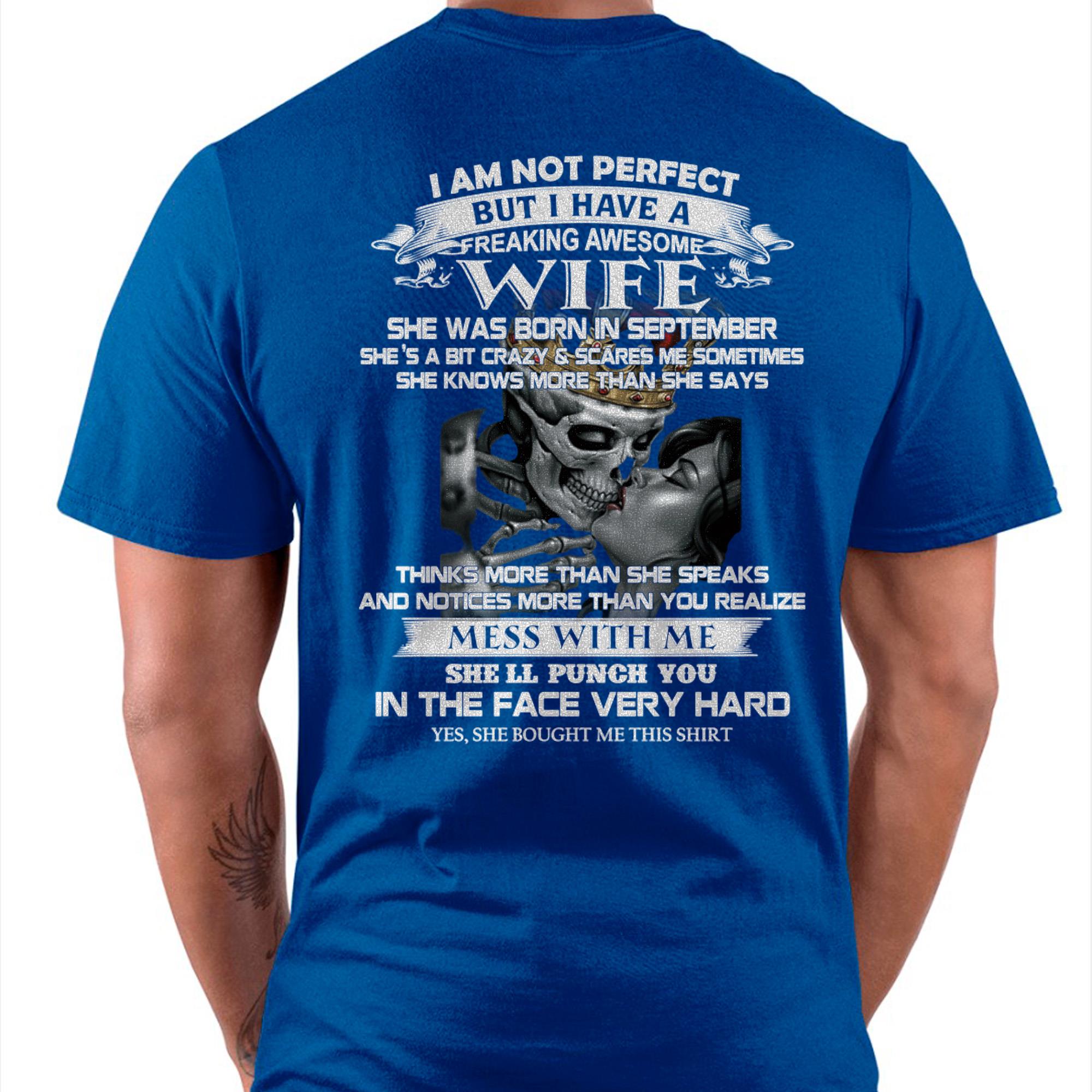 September - I Am Not Perfect But I Have A Freaking Awesome Wife - Gift For Husband From Wife - NGHL09 (SKU06-34-09)