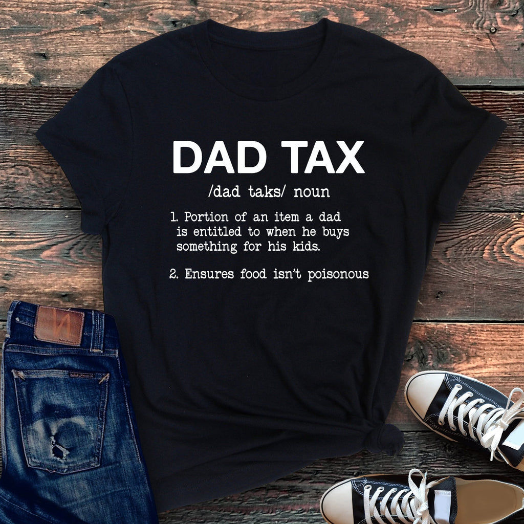 Dad Tax Graphic Tee