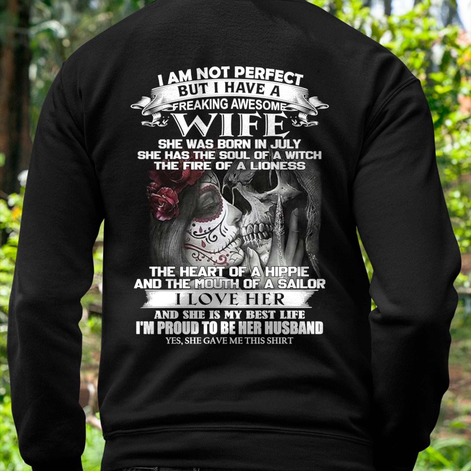 July - I Am Not Perfect But I Have A Freaking Awesome Wife - Gift For Husband From Wife - NGHL07 (SKU06-31-07)