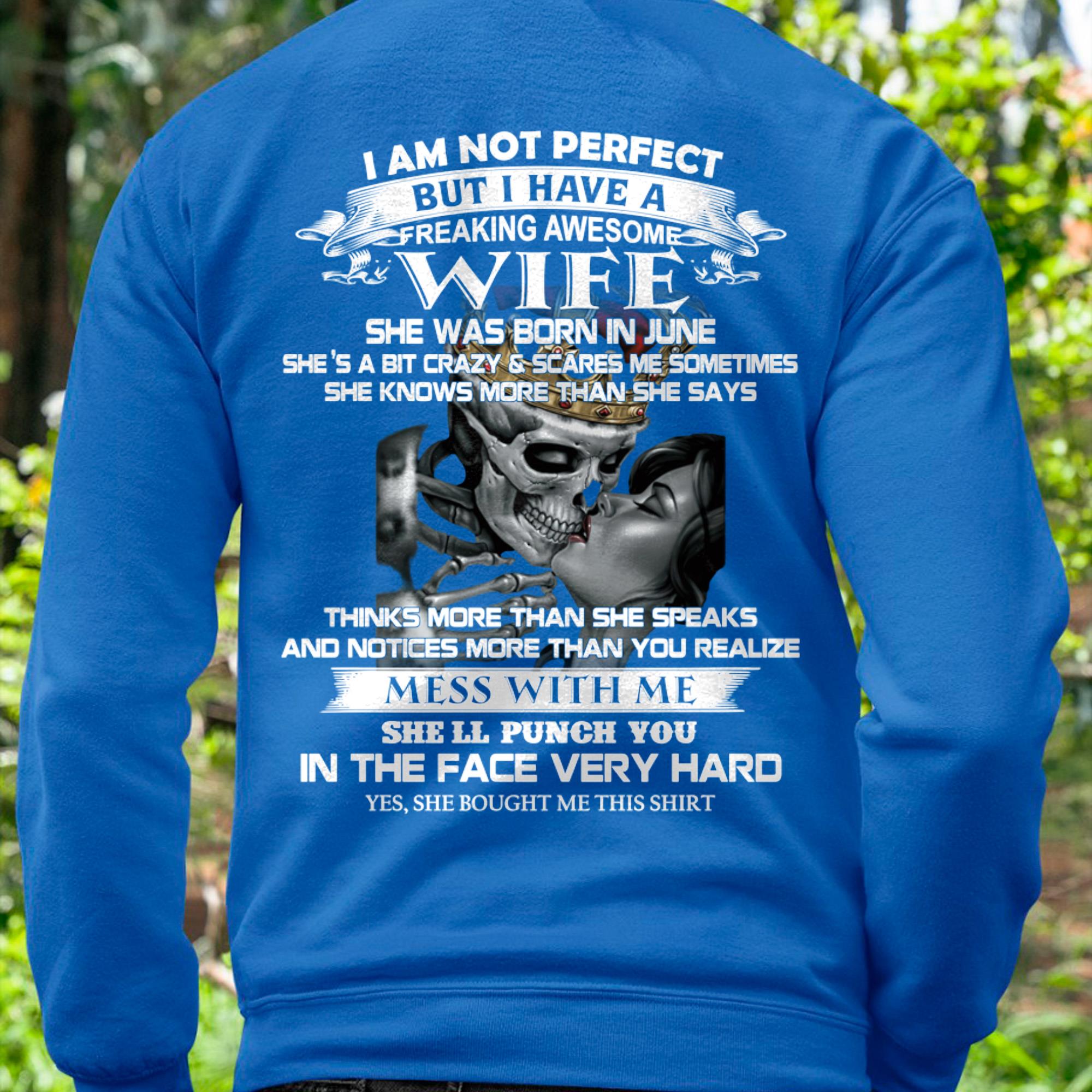June - I Am Not Perfect But I Have A Freaking Awesome Wife - Gift For Husband From Wife - NGHL06 (SKU06-34-06)
