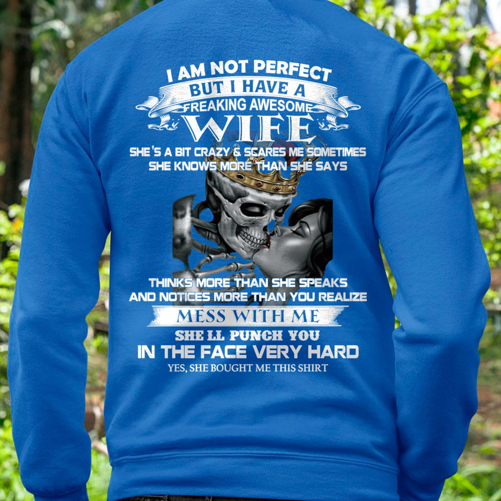 I Am Not Perfect But I Have A Freaking Awesome Wife - Gift For Husband From Wife - NGHL00 (SKU06-34-00)