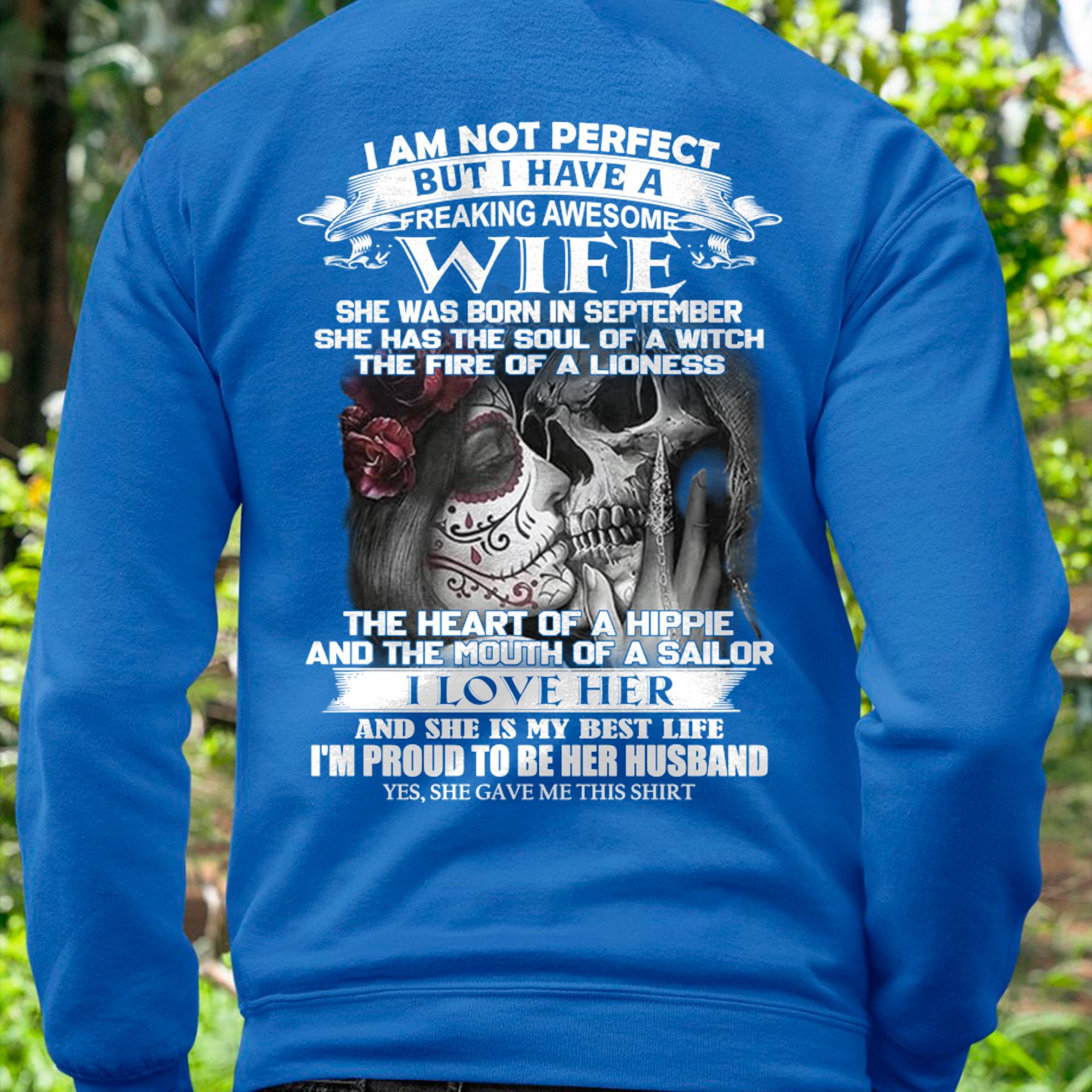 September - I Am Not Perfect But I Have A Freaking Awesome Wife - Gift For Husband From Wife - NGHL09 (SKU06-31-09)