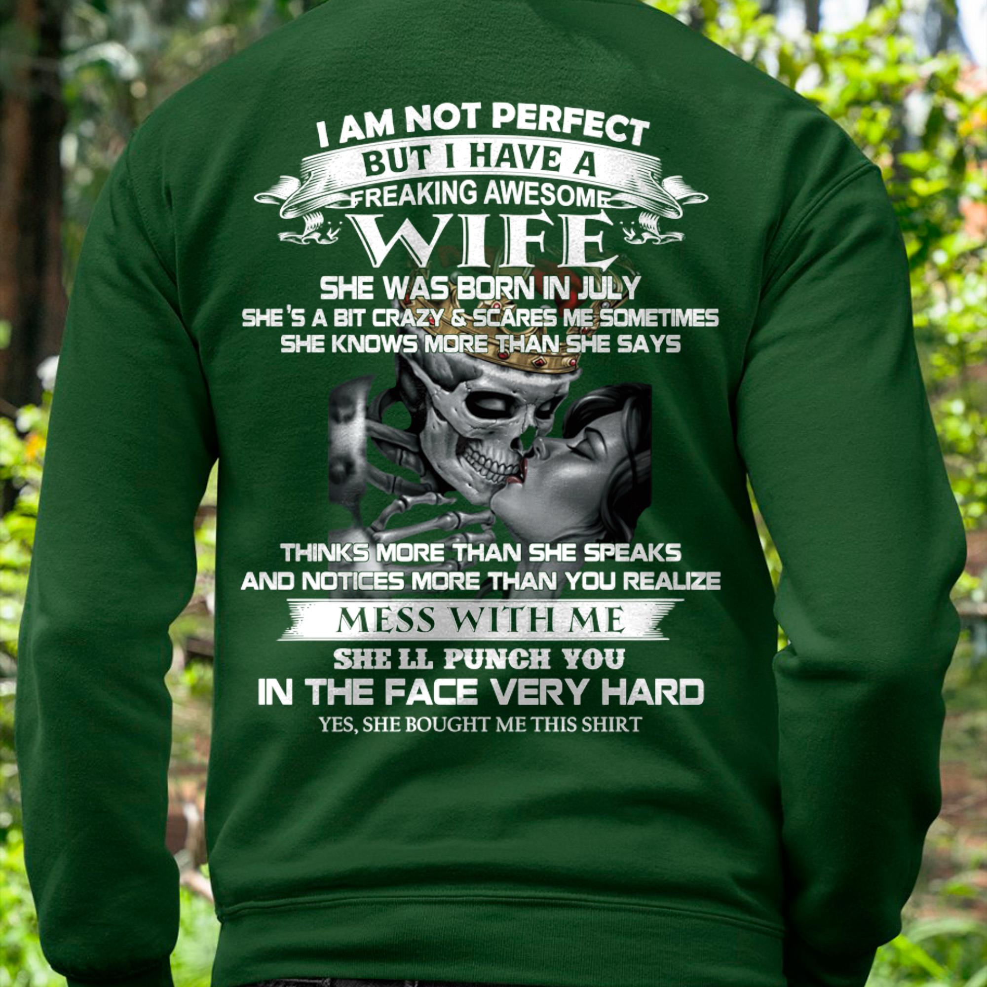 July - I Am Not Perfect But I Have A Freaking Awesome Wife - Gift For Husband From Wife - NGHL07 (SKU06-34-07)