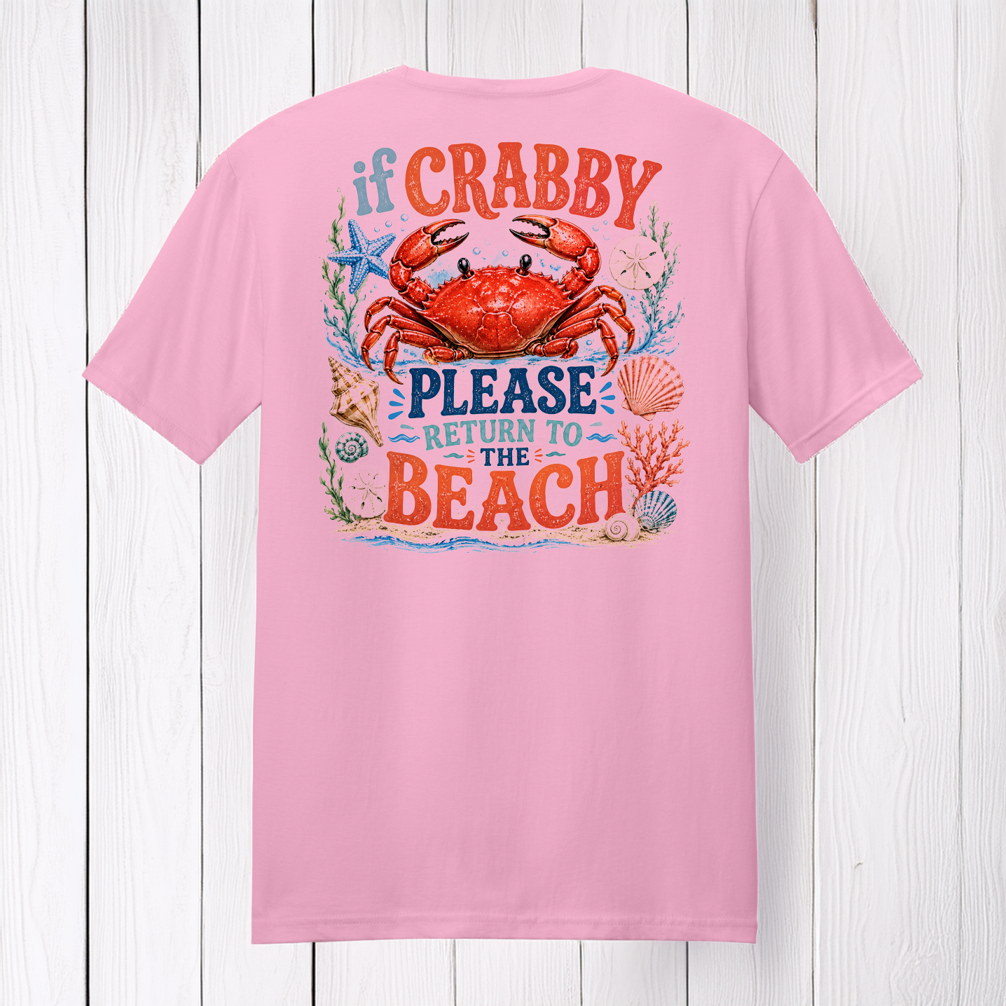 If Crabby Please Return To The Beach T-Shirt