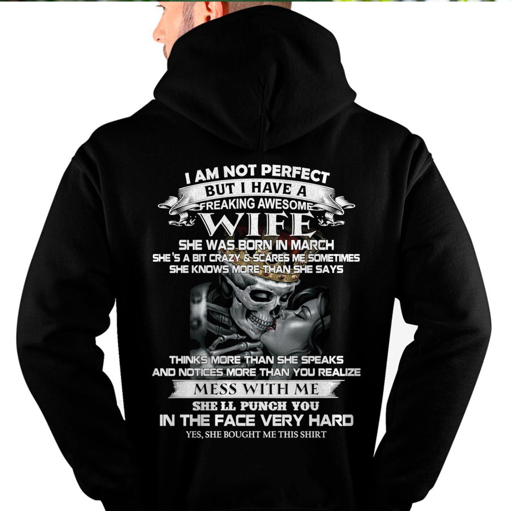 March - I Am Not Perfect But I Have A Freaking Awesome Wife - Gift For Husband From Wife - NGHL03 (SKU06-34-03)