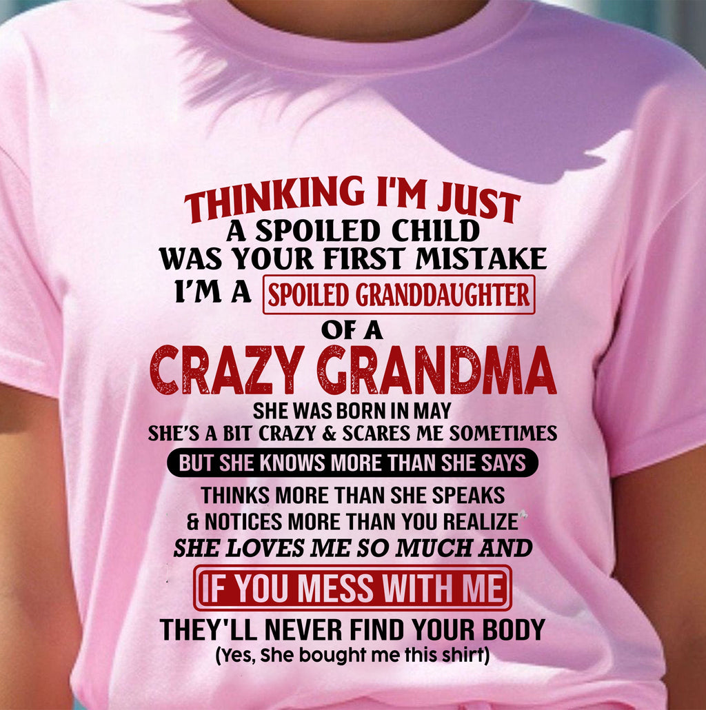 MAY - I'M A SPOILED GRANDDAUGHTER OF A CRAZY GRANDMA - From Grandma - NGHL05 (SKU-GMD1-NTT05)
