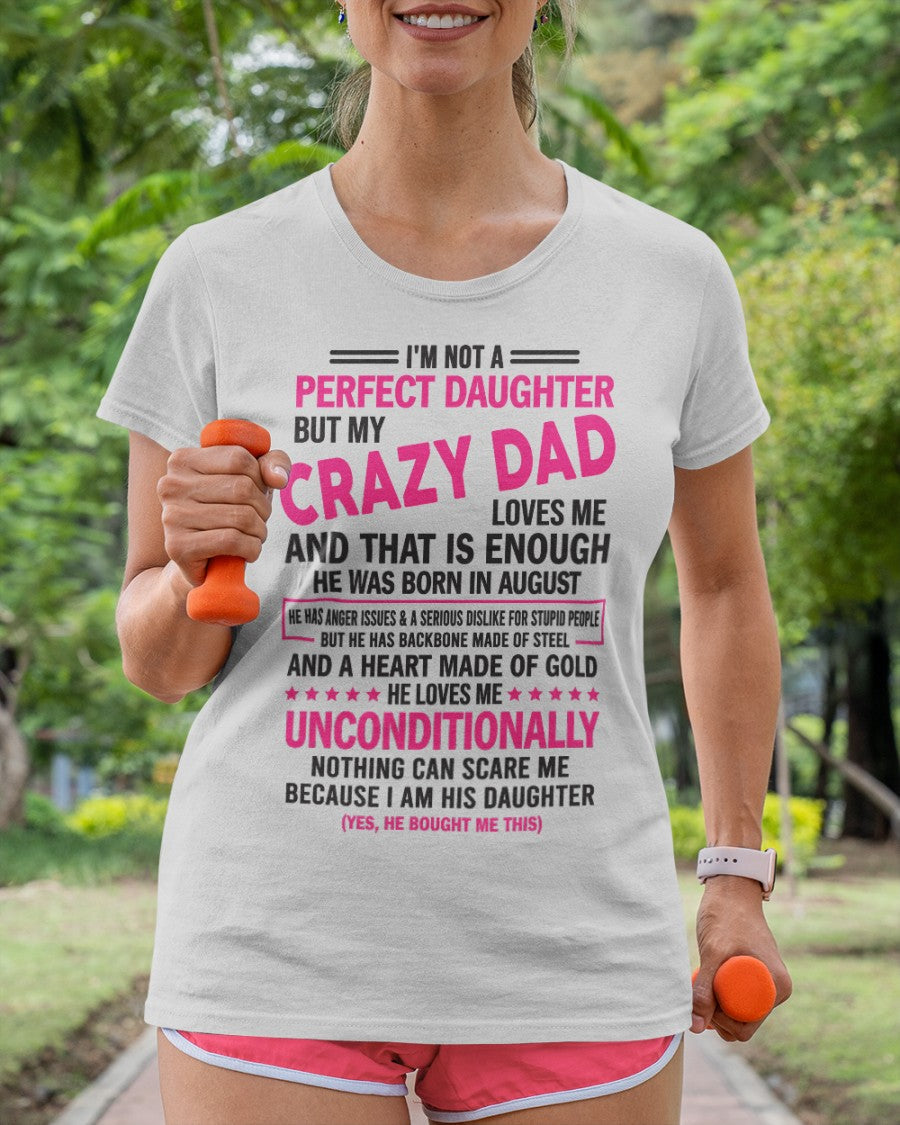 August - Crazy Dad - Perfect gift for your daughter (SKU05-82-08)