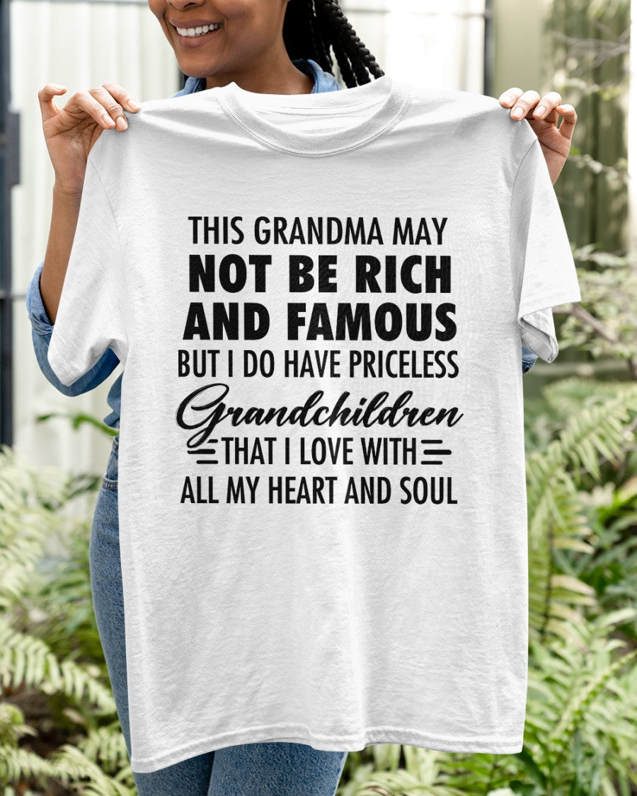 THIS GRANDMA MAY NOT BE RICH AND FAMOUS BUT I DO HAVE PRICELESS Grandchildren - from grandma NGHL00