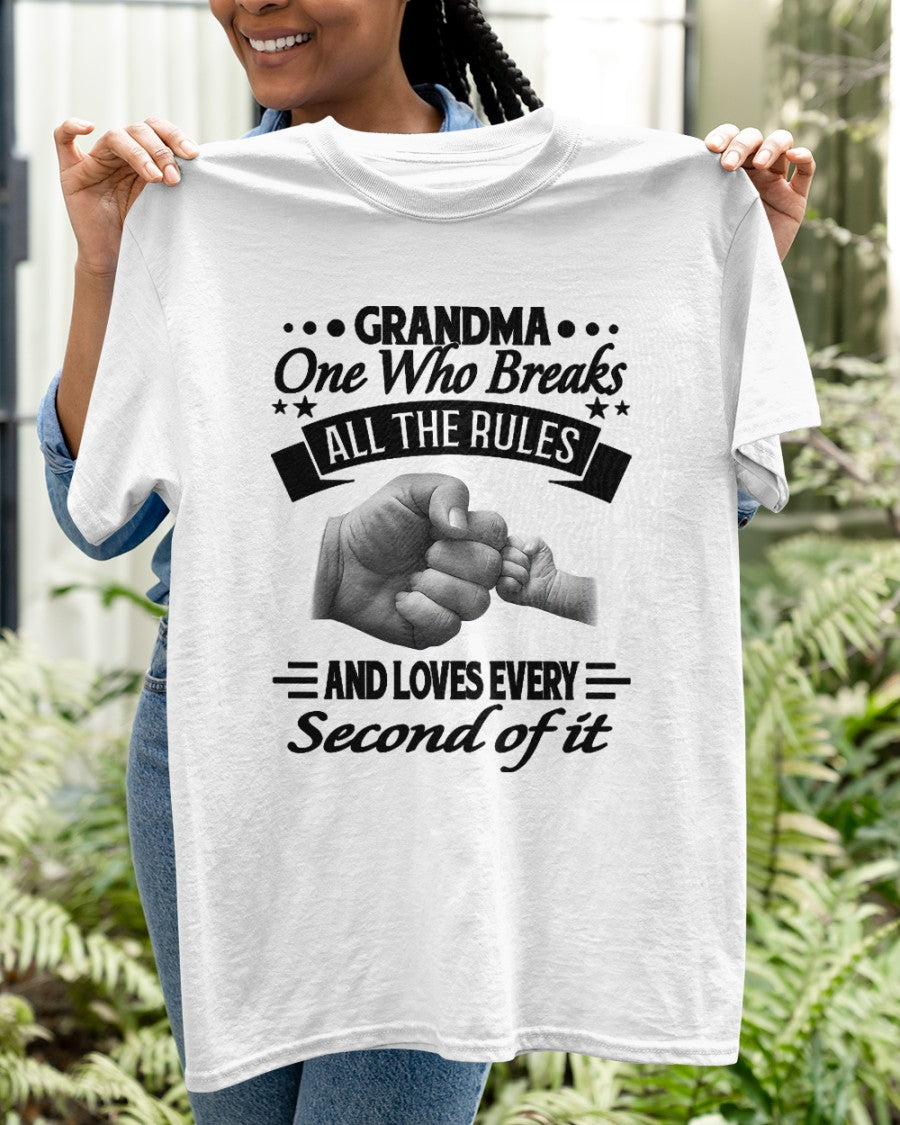 GRANDMA ONE WHO BREAKS ALL THE RULES AND LOVES EVERY SECOND OF IT - from grandma NGHL00
