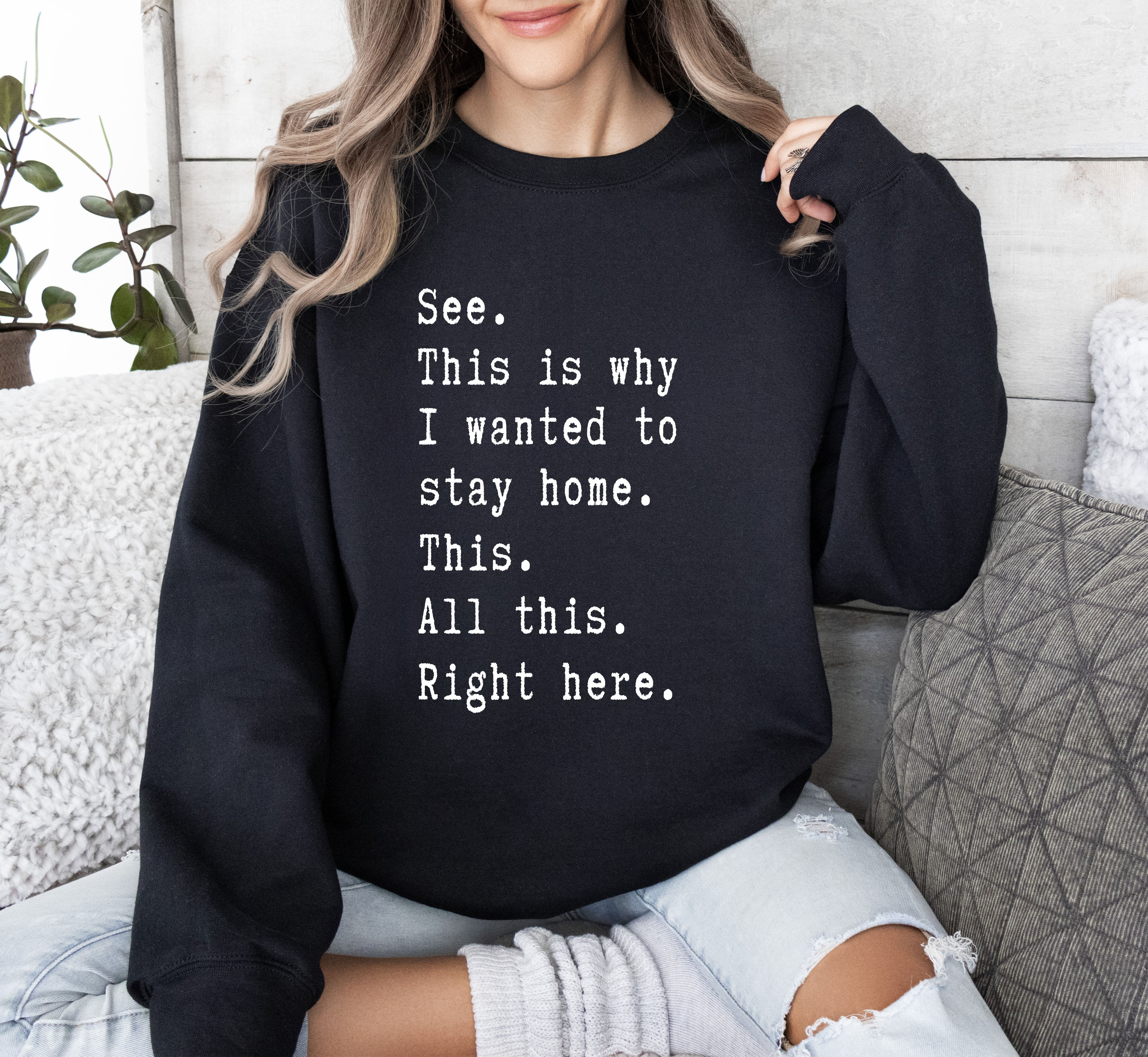 I Wanted To Stay Home Sarcastic College Cozy Campus Vibe Limited Edition Sweatshirt