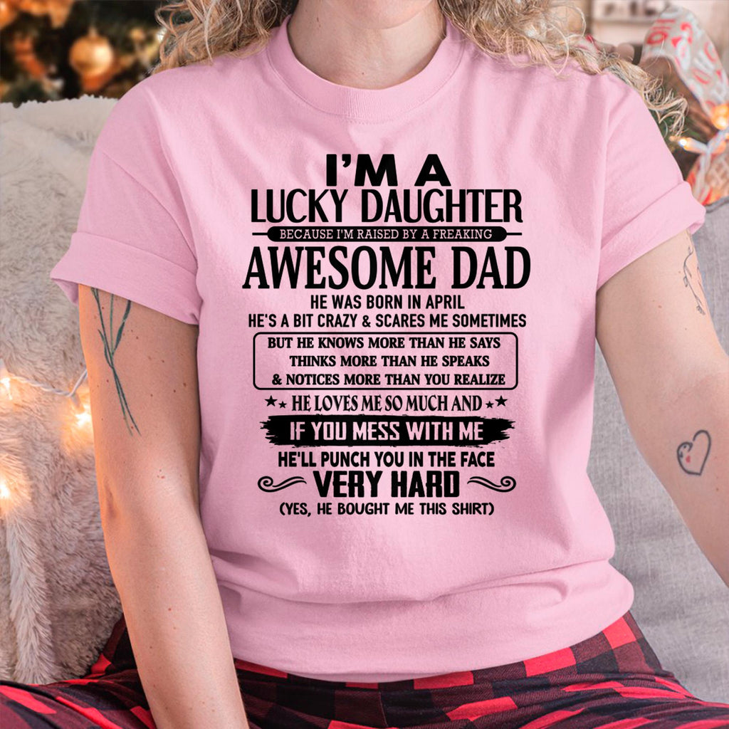 April - I'm Lucky Daughter - Gift for Daughter from Dad - NGHL04 (SKU-TLUCKYDD-04)